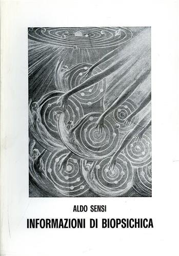 Informazioni di Biopsichica. Il volume raccoglie tutte le uscite del …