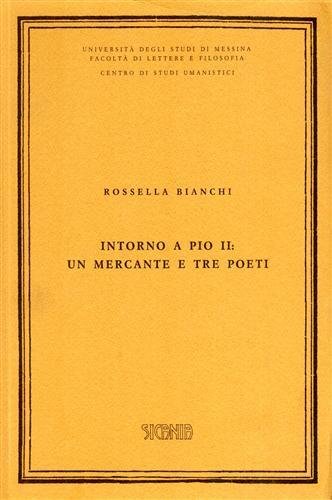 Intorno a Pio II: un mercante e tre poeti.