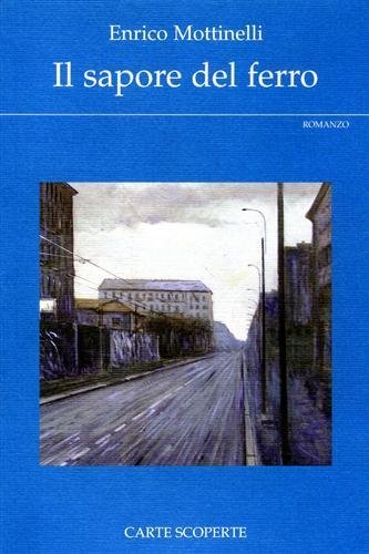 Il sapore del ferro. (romanzo).