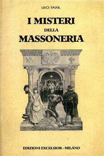 I Misteri della Massoneria.