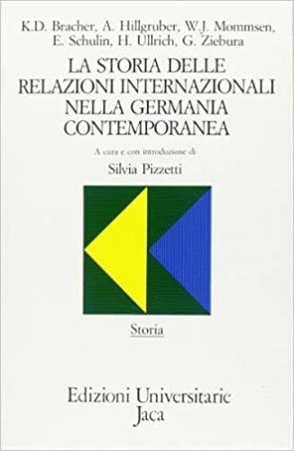La storia delle relazioni internazionali nella Germania contemporanea.
