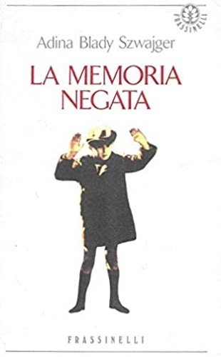 La memoria negata.