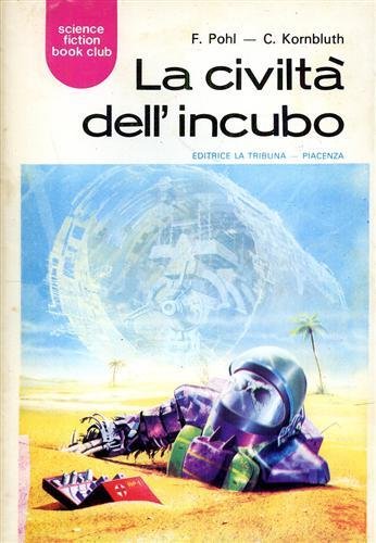 La civiltà dell'incubo.