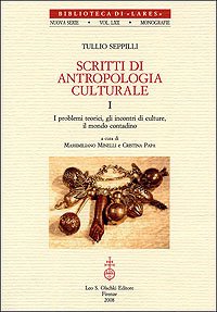 Scritti di antropologia culturale. I. I problemi teorici, gli incontri …
