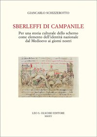 Sberleffi di campanile. Per una storia culturale dello scherno come …