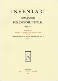 Inventari dei manoscritti delle biblioteche d'Italia. Vol. 116. Bologna, Biblioteca …
