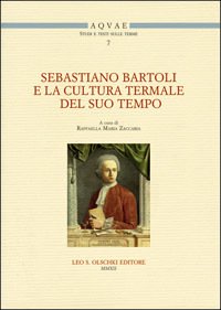 Sebastiano Bartoli e la cultura termale del suo tempo. Atti …
