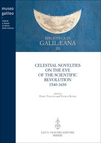 Celestial Novelties on the Eve of the Scientific Revolution (1540-1630).