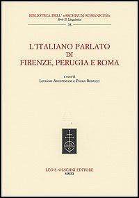 Italiano (L’) parlato di Firenze, Perugia e Roma.