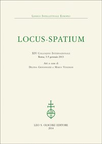 Locus-Spatium. XIV Colloquio Internazionale (Roma, 3-5 gennaio 2013)