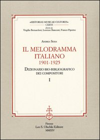Il melodramma italiano (1901-1925). Dizionario bio-bibliografico dei compositori.