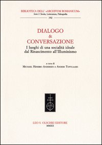 Dialogo & conversazione. I luoghi di una socialità ideale dal …