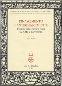 Rinascimento e Antirinascimento. Firenze nella cultura russa fra Otto e …