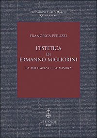 L'estetica di Ermanno Migliorini. La militanza e la misura.