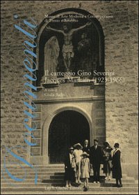 Carteggio (Il) Gino Severini - Jacques Maritain. (1923 - 1966).