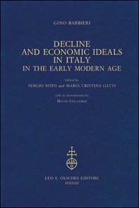 Decline and Economic Ideals in Italy. in the early modern …