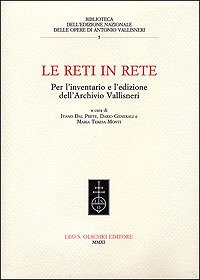 Reti (Le) in rete. Per l'inventario e l'edizione dell'Archivio Vallisneri.