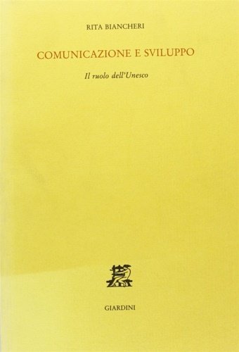 Comunicazione e sviluppo. Il ruolo dell'Unesco.