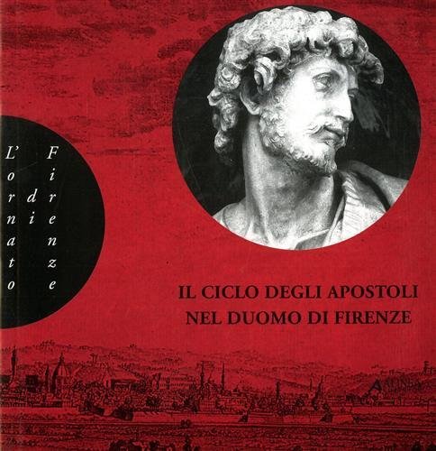Il ciclo degli Apostoli nel Duomo di Firenze.