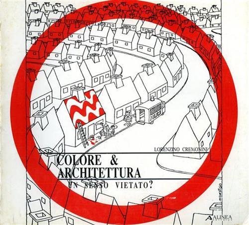Colore & Architettura. Un senso vietato? | Immagine Gallery 1