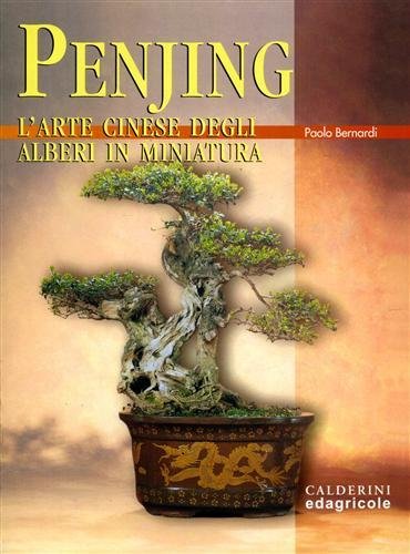 Penjing. L'arte cinese degli alberi in miniatura.