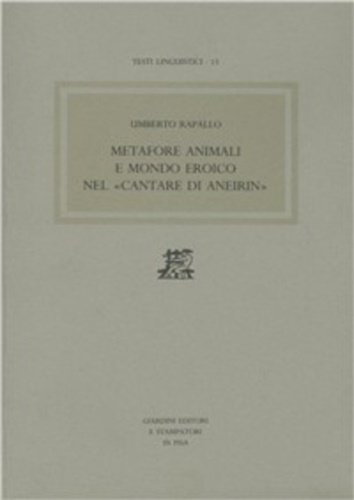 Metafore animali e mondo eroico nel "Cantare di Aneirin".