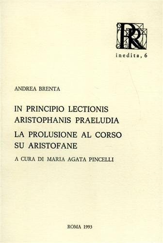 In principio lectionis Aristophanis praeludia. La prolusione al corso su …