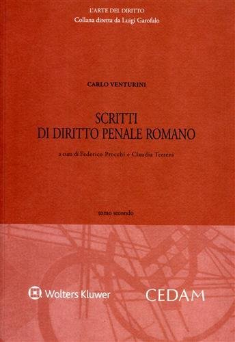Scritti di diritto penale romano. Volume Secondo.