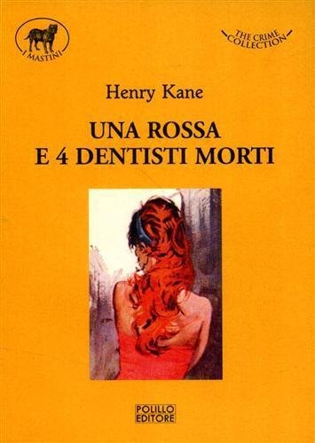 Una rossa e 4 dentisti morti.