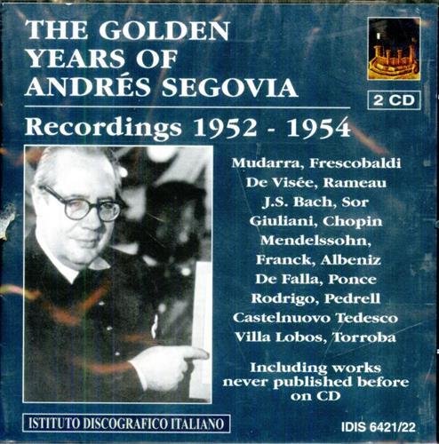 The Golden Years of Andrés Segovia. Recordings 1952-1954. Mudarra, Frescobaldi, … | Immagine principale