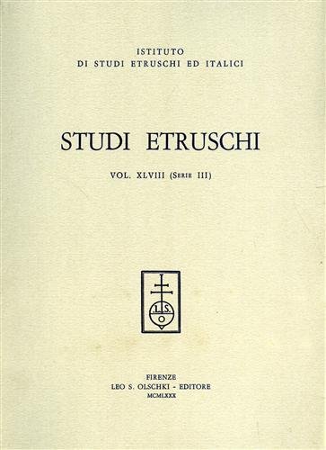 Studi Etruschi. vol.XLVIII (Serie III). 1980. Dall'indice: M.R.Fariello,Un gruppo di …