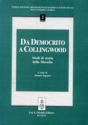 Da Democrito a Collingwood. Studi di storia della filosofia.