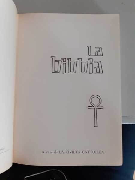 La Bibbia. Vol.I-II. Vol.I: Antico Testamento; vol.II: Nuovo Testamento.