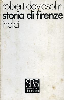 Storia di Firenze. Vol.VIII: Indici.