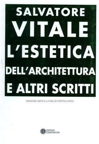 L'estetica dell'architettura e altri scritti.