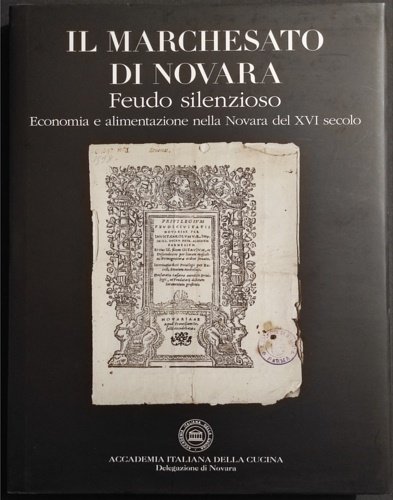 Il Marchesato di Novara. Feudo silenzioso. Economia e alimentazione nella …