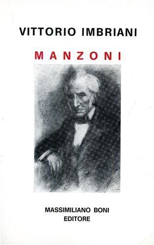 Manzoni. Ricordi e Testimonianze.