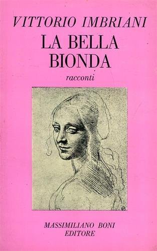 La bella bionda (costumi napoletani) ed altri racconti.