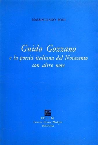 Guido Gozzano e la poesia italiana del Novecento e altre …