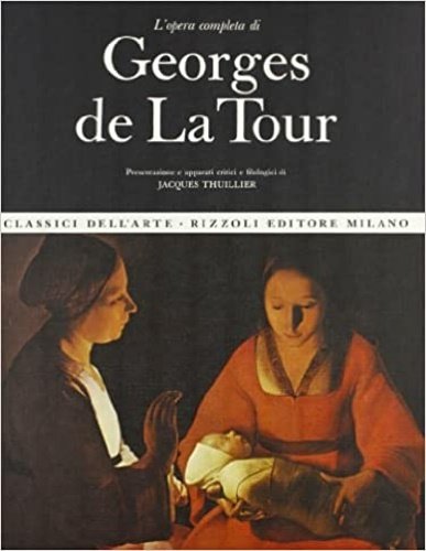 L'opera completa di Georges de La Tour.