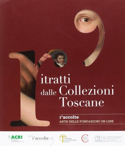 Illustrissimi. Il ritratto tra vero e ideale nelle collezioni delle …