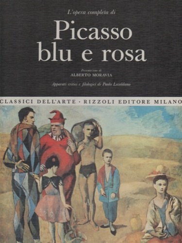L'opera completa Picasso. Blu e rosa.