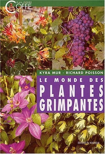 Le monde des plantes grimpantes.