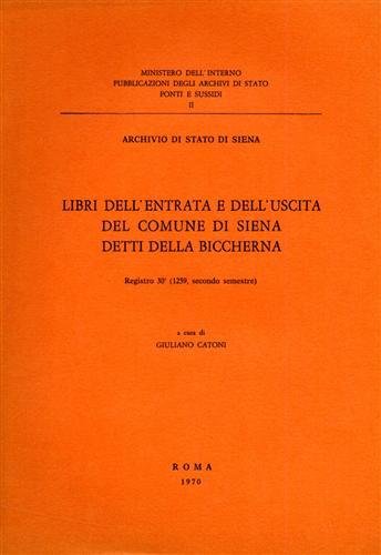 Libri dell'entrata e dell'uscita del comune di Siena detti della …