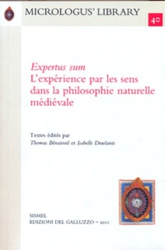Expertus sum. L'expérience par les sens dans la philosophie naturelle …