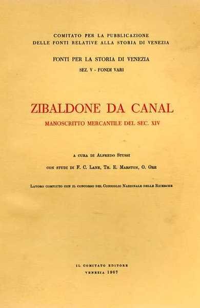 Zibaldone da Canal. Manoscritto mercantile del sec.XIV.
