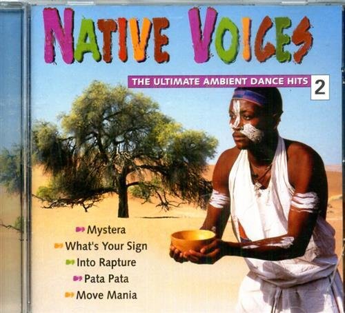 Native Voices. 2. The ultimate ambient dance hits.