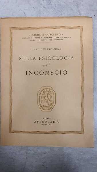 Sulla psicologia dell'Inconscio.