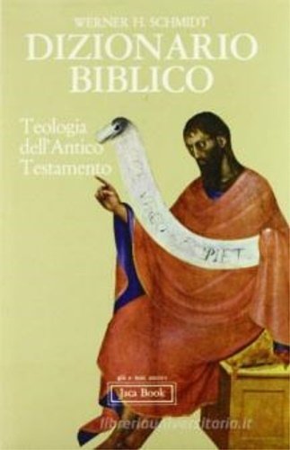 Dizionario biblico. Teologia dell'Antico Testamento.