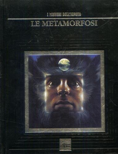 Le metamorfosi.